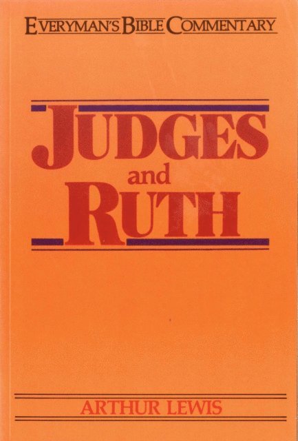 Arthur Lewis - Judges & Ruth- Everyman's Bible Commentary, E-bok