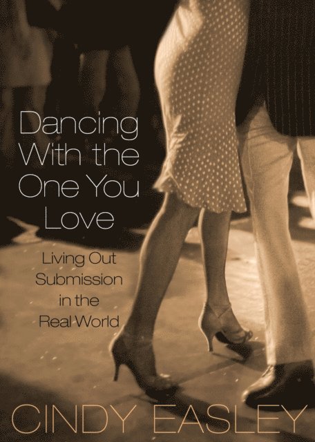 Cindy Easley - Dancing With The One You Love, E-bok