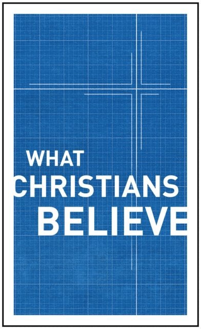 Moody Publishers - What Christians Believe, E-bok