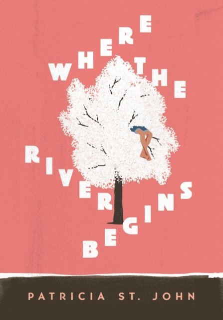 Patricia St John - Where The River Begins, E-bok
