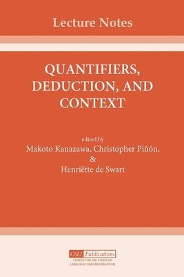 Makoto Kanazawa, Christopher Piqsn - Quantifiers, Deduction, and Context, Häftad. Tillgänglighet: Tillfälligt slut
