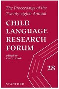 The Proceedings of the 28th Annual Child Language Research Forum
