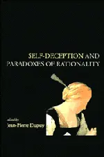Jean-Pierre Dupuy - Self-Deception and the Paradoxes of Rationality, Inbunden. Tillgänglighet: Tillfälligt slut