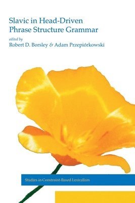 Robert D. Borsley, Adam Przepisrkowski - Slavic in Head-Driven Phrase Structure Grammar, Häftad. Tillgänglighet: Tillfälligt slut
