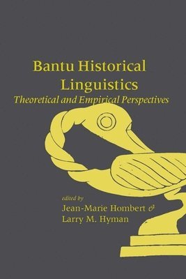 Jean-Marie Hombert, Larry M. Hyman - Bantu Historical Linguistics: Theoretical and Empirical Perspectives, Häftad. Tillgänglighet: Tillfälligt slut