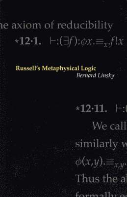 Bernard Linsky - Russell's Metaphysical Logic, Häftad. Tillgänglighet: Tillfälligt slut