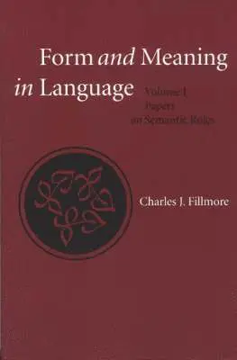 Charles Fillmore - Form and Meaning in Language, Häftad. Tillgänglighet: Lägg i varukorg