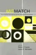 Elaine J. Francis, Laura A. Michaelis - Mismatch, Häftad. Tillgänglighet: Tillfälligt slut
