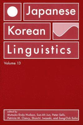 Mutsuko Endo Hudson, Peter Sells, Sun-Ah Jun - Japanese/Korean Linguistics, Volume 13, Häftad