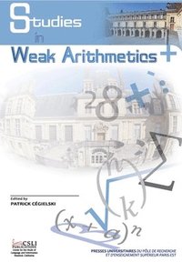 Studies in Weak Arithmetics
