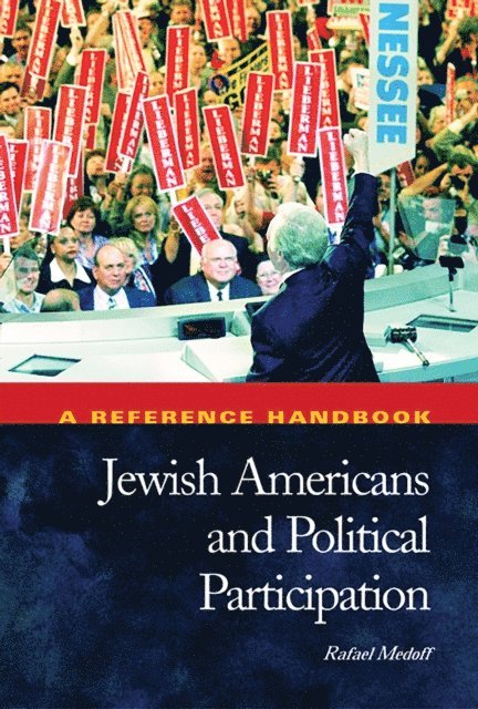 Rafael Medoff - Jewish Americans and Political Participation, E-bok
