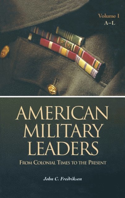 John C. Fredriksen - American Military Leaders, E-bok