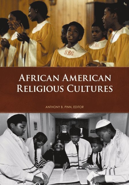 Anthony B. Pinn - African American Religious Cultures, E-bok