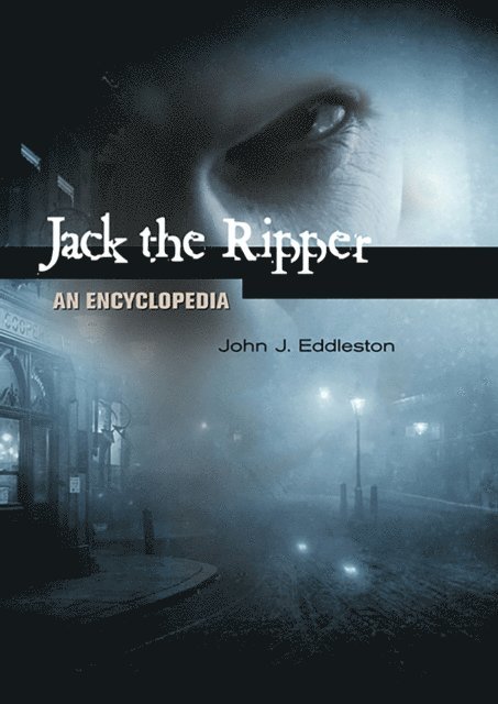 John J. Eddleston - Jack the Ripper, E-bok