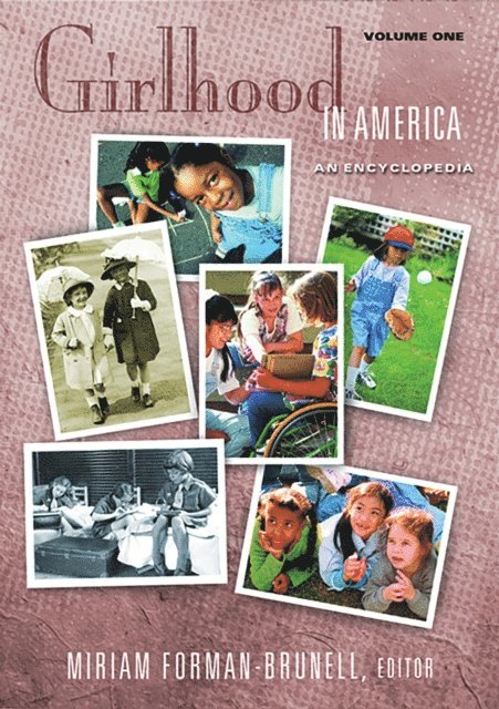 Miriam Forman-Brunell - Girlhood in America, E-bok