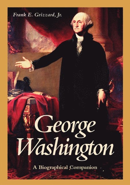 Frank E. Grizzard Jr. - George Washington, E-bok