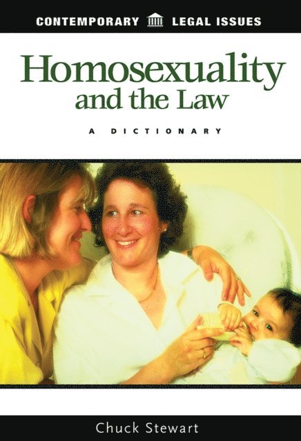 Chuck Stewart - Homosexuality and the Law, E-bok
