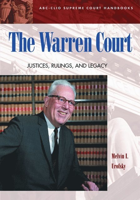 Melvin I. Urofsky - Warren Court, E-bok