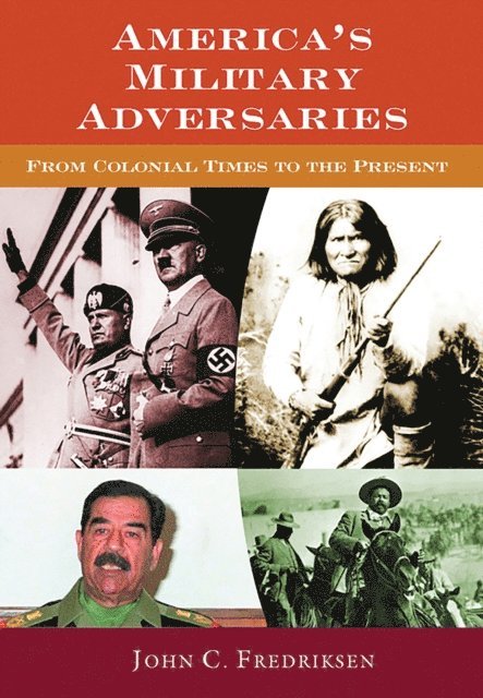 John C. Fredriksen - America's Military Adversaries, E-bok