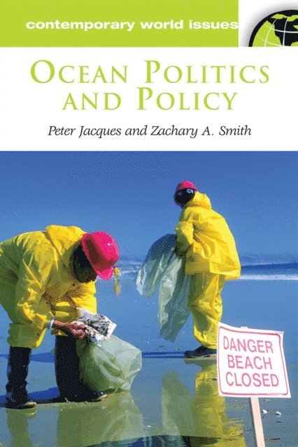 Peter J. Jacques, Zachary A. Smith - Ocean Politics and Policy, E-bok