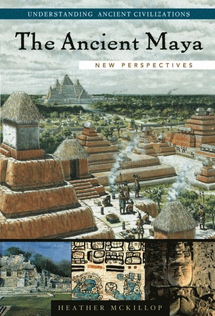 Heather McKillop - Ancient Maya, E-bok