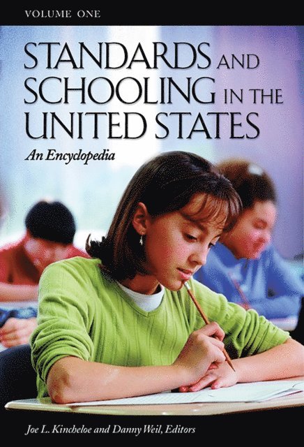 Joe L. Kincheloe, Danny Weil - Standards and Schooling in the United States, E-bok