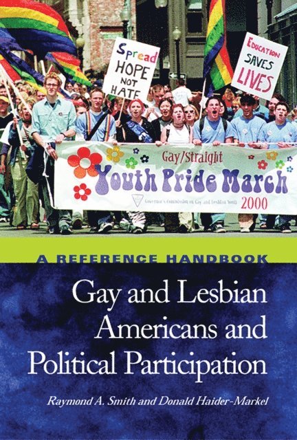 Raymond A. Smith, Donald P. Haider-Markel - Gay and Lesbian Americans and Political Participation, E-bok