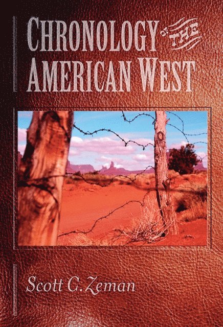 Scott C. Zeman - Chronology of the American West, E-bok