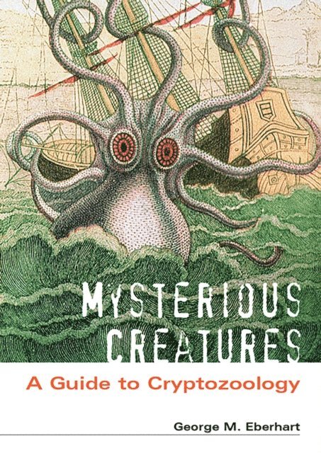 George M. Eberhart - Mysterious Creatures, E-bok