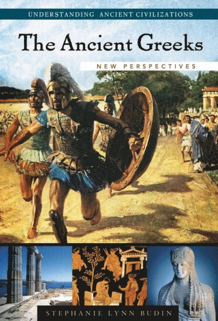 Stephanie L. Budin - Ancient Greeks, E-bok