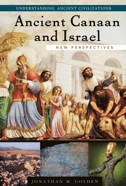 Jonathan M. Golden - Ancient Canaan and Israel, E-bok