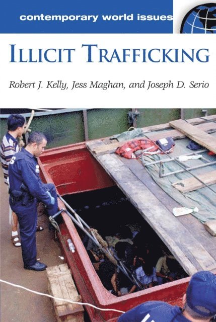 Robert J. Kelly, Jesse L. Maghan, Joseph D. Serio - Illicit Trafficking, E-bok