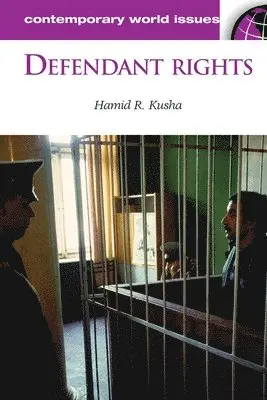 Hamid R. Kusha - Defendant Rights, Inbunden. Tillgänglighet: Lägg i varukorg
