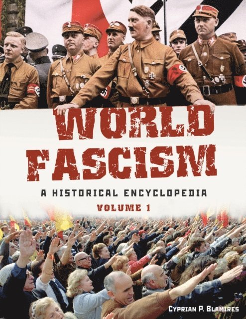 Cyprian Blamires - World Fascism, E-bok