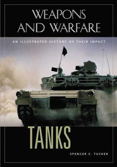 Spencer C. Tucker - Tanks, E-bok