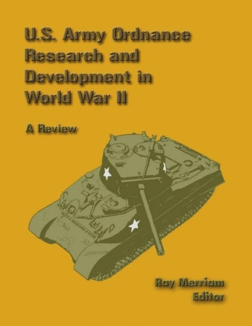 Ray Merriam - U. S. Army Ordnance Research and Development In World War 2: A Review, E-bok