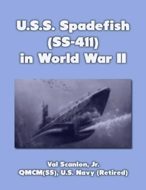 Val Scanlon Jr. - American Submarine Spadefish In World War 2, E-bok. Tillgänglighet: Lägg i varukorg