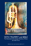 With Trumpet and Bible:
