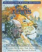 Renee Taft Meloche - C.S. Lewis: The Man Who Gave Us Narnia, Inbunden. Tillgänglighet: Lägg i varukorg