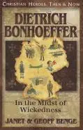 Janet Benge, Geoff Benge - Dietrich Bonhoeffer: In the Midst of Wickedness, Häftad. Tillgänglighet: Lägg i varukorg