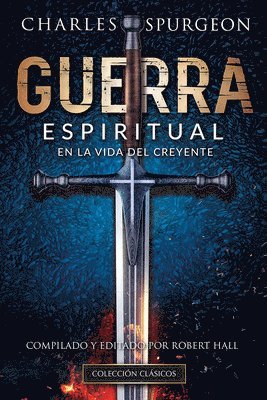 Robert Hall - Spanish - Guerra Espiritual (Spurgeon), Häftad