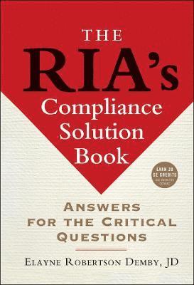 Elayne Robertson Demby - RIA's Compliance Solution Book, Inbunden. Tillgänglighet: Lägg i varukorg