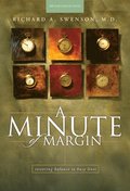A Minute of Margin: Restoring Balance to Busy Lives - 180 Daily Reflections