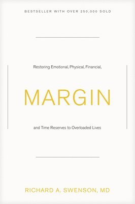 Richard A. Swenson - Margin, Häftad