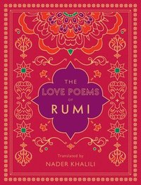 The Love Poems of Rumi: Volume 2