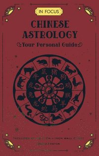 In Focus Chinese Astrology: Volume 19