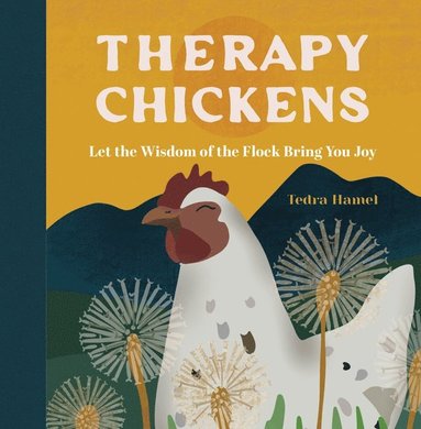 Therapy Chickens av Tedra Hamel, Tedra Hamel
