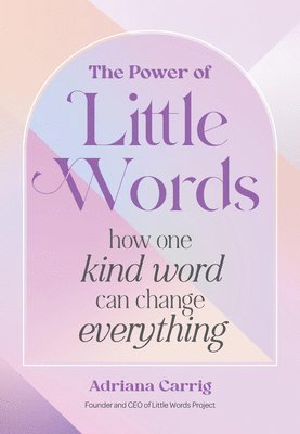 Adriana Carrig - Power of Little Words, Inbunden