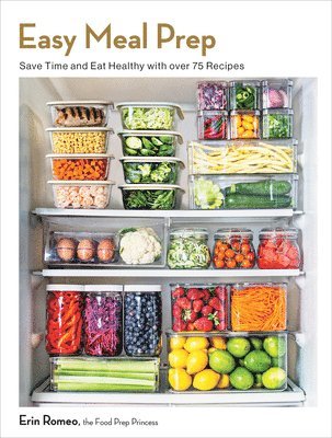 Erin Romeo - Easy Meal Prep, Häftad