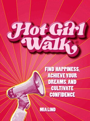 Mia Lind - Hot Girl Walk, Inbunden